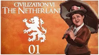 Civilization 6 - Rise and Fall Pre-Release as the Netherlands - Episode 1 ..The Hills of Amsterdam..