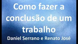Como fazer a conclusão de um trabalho