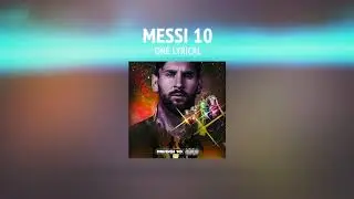 One Lyrical - Messi 10