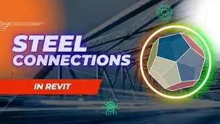 Discover the Power of Steel Connections in Revit