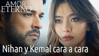 AMOR ETERNO - Nihan y Kemal cara a cara | Kara Sevda