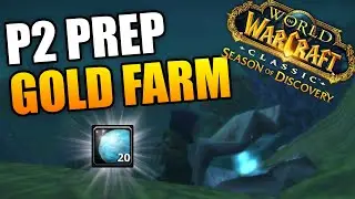 Best Gold Farm to Prepare for Phase 2 Season of Discovery!