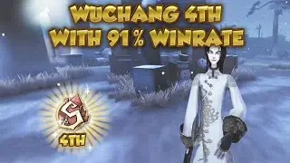 (4th Wuchang) Wuchang 4th With 91% Winrate | Identity V | 第五人格 | 제5인격|アイデンティティV
