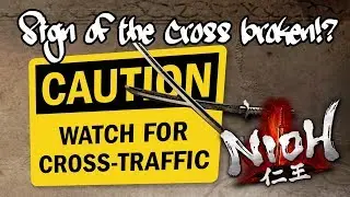 Nioh - PvP - Sign of the Cross broken (!?)