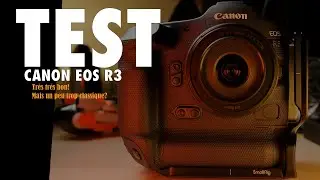 Test Canon EOS R3: Un des meilleurs appareils, avec une ambition différente de la concurrence