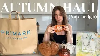 Autumn Haul on a Budget 🍂✨