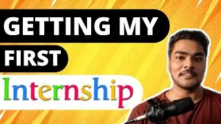 How I Got My First SDE Internship in 2nd Year of College ?