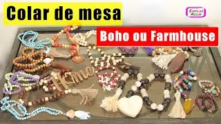 Colares de mesa - Boho ou Farmhouse, lindos pra sua casa!