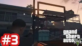 GTA V - Gameplay Walkthrough - Part 3 (PC)