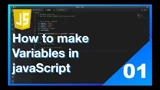 JavaScript - How to make variables [01]