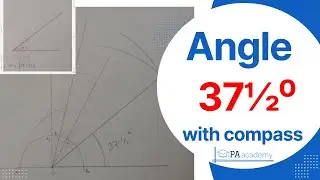 How to construct angle 37½⁰ degree with compass. Construction of angle 37½ degree without protractor