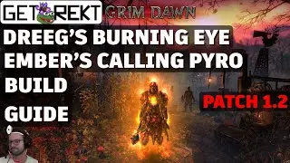 Grim Dawn Build Guide - Ember's Calling Pyromancer, Burn Dreeg's Evil Eye [HC] [Patch 1.2]