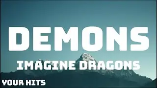 Imagine Dragons - Demons (Lyrics)