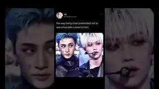 the way chan pretended not to see when felix turned to him
