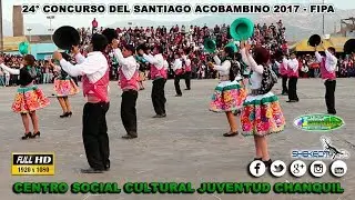 24° CONCURSO DEL SANTIAGO ACOBAMBINO 2017 - FIPA - CHANQUIL