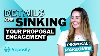 Details Are SINKING Your Proposal Engagement