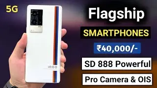 BEST CAMERA PHONE UNDER 40000 | BEST GAMING PHONE UNDER 40000 | FLAGSHIP KILLER PHONES 40k