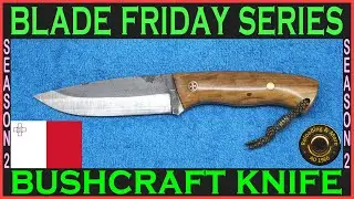 Handmade Forged Bushcraft Knife - #bladefriday Knife Review. [Blade Friday Series]