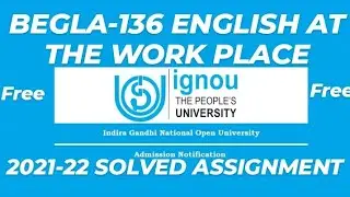 BEGLA-136 ENGLISH AT THE WORK PLACE-IGNOU SOLVED ASSIGNMENT 2021-22(ENGLISH) 