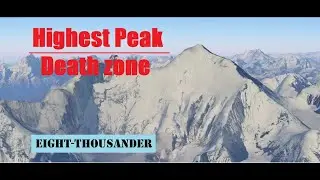 | Highest Peaks | Death Zone | Eight Thousanders
