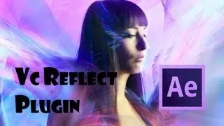 Adobe After Efekts Plugin VC Reflect
