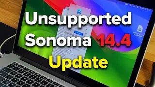 macOS Sonoma 14.4: Updating My Unsupported MacBook Pro