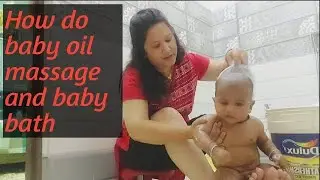 How do baby oil massage and baby bath💁🏻