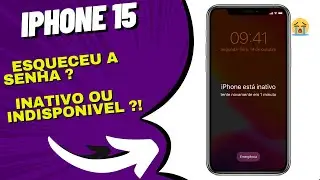 iPhone 15 indisponível - Esqueceu a senha de desbloqueio
