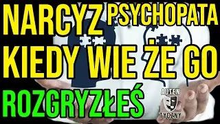 NARCYZ - KIEDY WIE ŻE GO ROZGRYZŁEŚ - NARCYSTYCZNE ZABURZENIE 