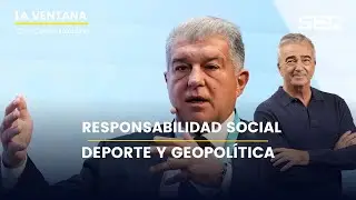 La Ventana | Responsabilidad social, deporte y geopolítica