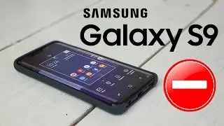 9 нереальных косяков Galaxy S9!