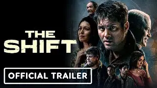 THE SHIFT / Official Trailer 2024