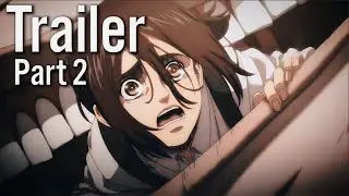 『AoT』Fan edit Trailer Season 4 Part 2