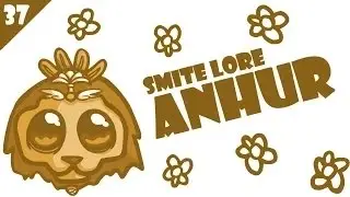 SMITE Lore Ep. 37 - Anhur (Анхур) - Истории в картинках [РУССКАЯ ОЗВУЧКА]