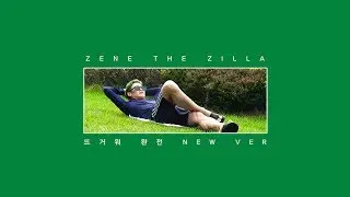 ZENE THE ZILLA - 뜨거워 완전 Totally Hot ft. 던밀스 Don Mills (2018)