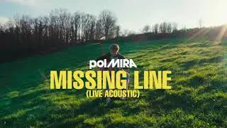 Pol Mira - Missing Line (Live Acoustic)