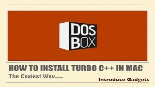 How to Install Turbo C++ in Mac Computers