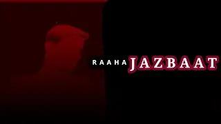 Jazbaat - Raaha