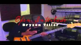 Bryson Tiller - Open Interlude X Young Chuck