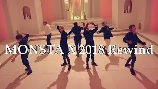 MONSTA X 2018 Rewind | A Look Back at 2018