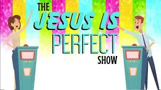 THE JESUS IS PERFECT GAME SHOW - 3.4 JESUS CONQUERED DEATH