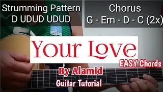Your Love - Alamid ( Guitar Tutorial ) EAsy Chords