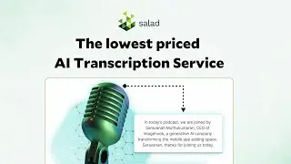 Introducing Salad Transcription API - The lowest priced AI transcription service (From $0.06 per hr)