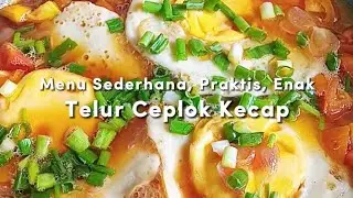 Masakan Sederhana | Telur Ceplok Kecap
