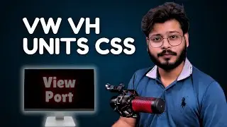 HTML & CSS Mastery: vh and vw | CSS Units Explained in Hindi 2024 | Logics Lab | Lecture #36