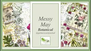 Get Messy May - 15 - Botanical
