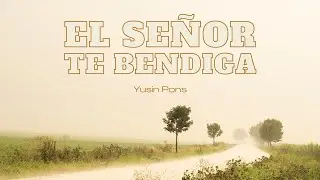 El Señor te bendiga