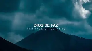 Heritage Singers en Español - DIOS DE PAZ (Video de letras Oficial)