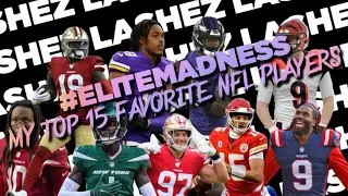 My Top 15 Favorite NFL Players...