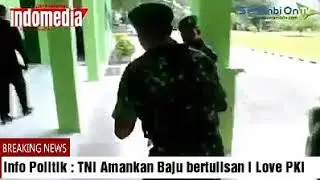 WOW!!!  Berita yang saat ini Viral !! TNI Telah Amankan Baju PKI
